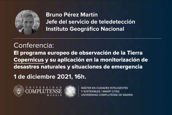 Conferencia de Bruno Pérez Martín | Jefe del Servicio de Teledetección del Instituto Geográfico Nacional